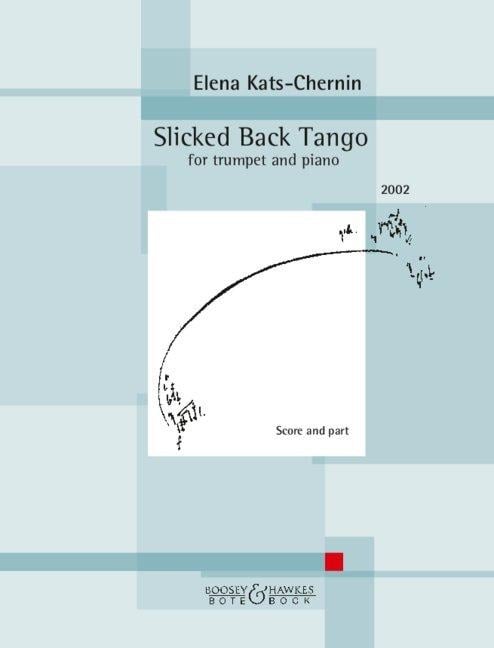 Slicked Back Tango for trumpet and piano - Elena Kats-Chernin