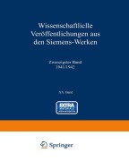 Cover-Bild zum Titel 'Wissenschaftliche Veröffentlichungen aus den Siemens-Werken' von 'Hanns Benkert, August Ganghofer, Hans Gerdien, Wilhelm Geyger, Rudolf Bingel'