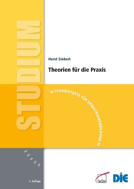 Theorien für die Praxis - Horst Siebert