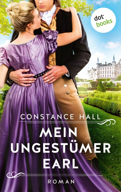 Mein ungestümer Earl - Constance Hall