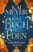 Cover-Bild zum Titel 'Das Buch von Eden' von 'Kai Meyer'