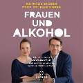 Frauen und Alkohol - Falk Kiefer, Nathalie Stüben