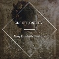 Cover-Bild zum Titel 'One Life, One Love' von 'Mary Elizabeth Braddon'