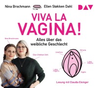 Cover-Bild zum Titel 'Viva la Vagina! Alles über das weibliche Geschlecht. 4 CDs' von 'Nina Brochmann, Ellen Støkken Dahl'