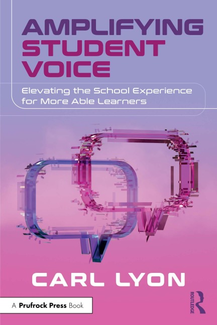 Amplifying Student Voice - Carl Lyon