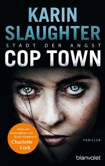 Cop Town - Stadt der Angst - Karin Slaughter