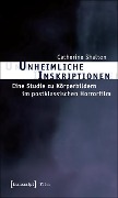 Cover-Bild zum Titel 'Unheimliche Inskriptionen' von 'Catherine Shelton'