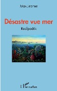 Cover-Bild zum Titel 'Désastre vue mer' von 'Max Jeanne'