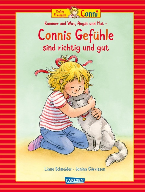 Conni-Bilderbuch-Sammelband: Meine Freundin Conni: Kummer und Wut, Angst und Mut - Connis Gefühle sind richtig und gut - Liane Schneider