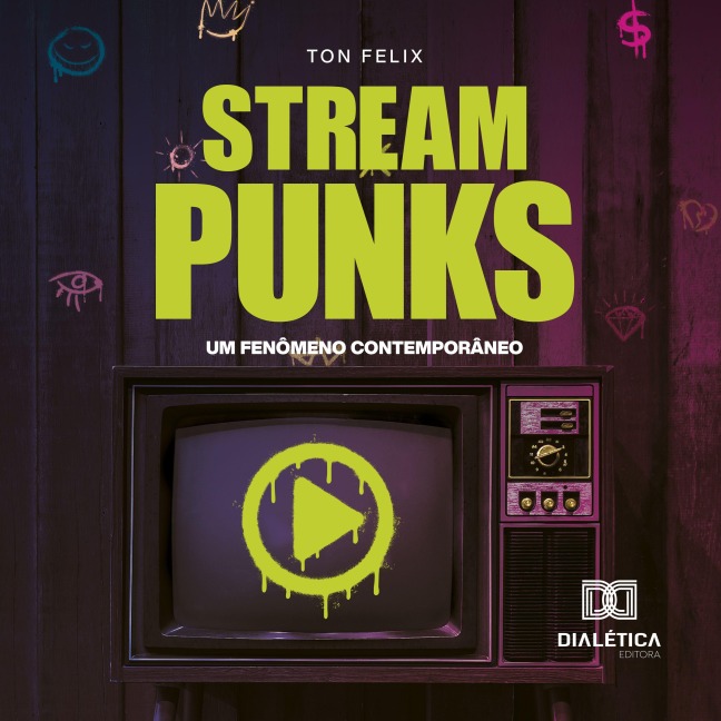 Streampunks - Wellington Felix