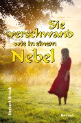 Cover-Bild zum Titel 'Sie verschwand wie in einem Nebel' von 'Herbert Urlaub'