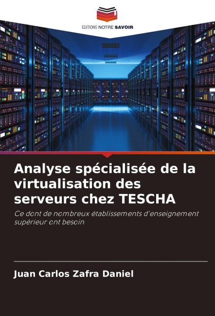 Analyse spécialisée de la virtualisation des serveurs chez TESCHA - Juan Carlos Zafra Daniel