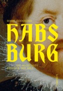 Cover-Bild zum Titel 'Habsburg' von 'Roman Sandgruber'
