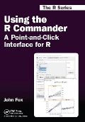 Cover-Bild zum Titel 'Using the R Commander' von 'John Fox'