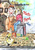 Cover-Bild zum Titel 'Mein Papa, der Müllmann' von 'Angelika Nickel'