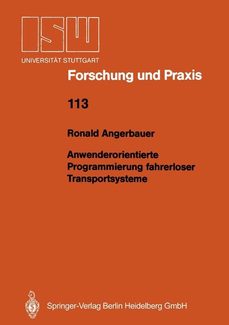 Anwenderorientierte Programmierung fahrerloser Transportsysteme - Ronald Angerbauer