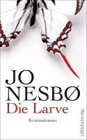 Die Larve - Jo Nesbø