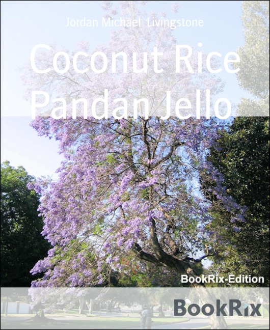 Coconut Rice Pandan Jello - Jordan Michael Livingstone