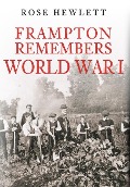 Cover-Bild zum Titel 'Frampton Remembers World War I' von 'Rose Hewlett'