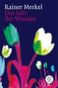Cover-Bild zum Titel 'Das Jahr der Wunder' von 'Rainer Merkel'