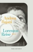 Cover-Bild zum Titel 'Lorenzos Reise' von 'Andrea Bajani'