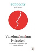Cover-Bild zum Titel 'Varolmamanin Felsefesi' von 'Todd May'