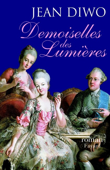 Demoiselles des Lumières - Jean Diwo