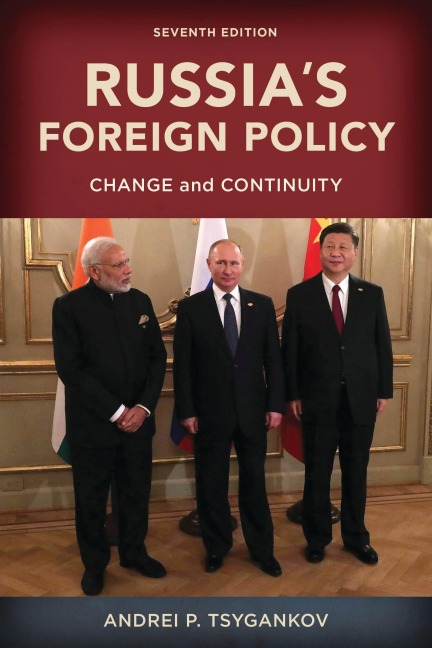 Russia's Foreign Policy - Andrei P. Tsygankov