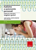 Cover-Bild zum Titel 'Autismo e autonomie personali. Guida per educatori, insegnanti e genitori' von 'Flavia Caretto, Gabriella Dibattista, Bruna Scalese'