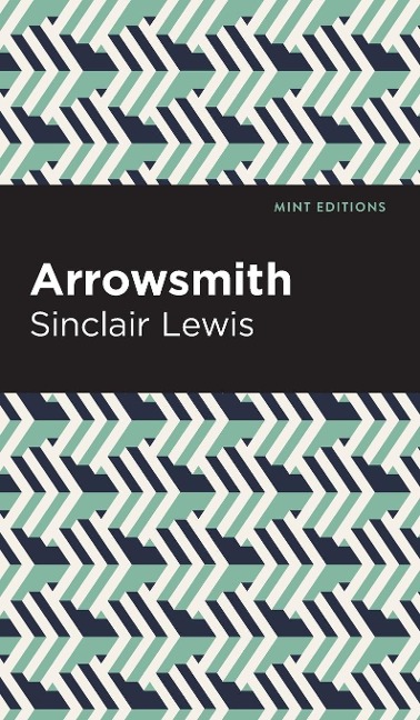 Arrowsmith - Sinclair Lewis