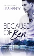 Cover-Bild zum Titel 'Because of Ben (Star Crossed, #2)' von 'Lisa Henry'