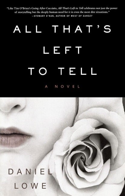 All That's Left to Tell - Daniel Lowe