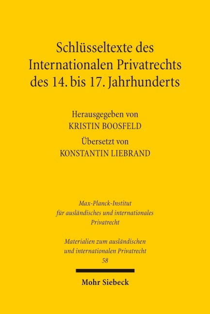 Schlüsseltexte des Internationalen Privatrechts des 14. bis 17. Jahrhunderts - 
