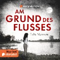 Cover-Bild zum Titel 'Am Grund des Flusses' von 'Felix Mennen'
