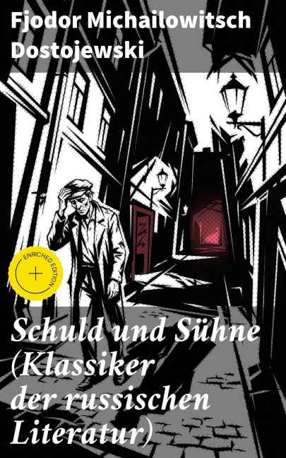 Schuld und Sühne (Klassiker der russischen Literatur) - Fjodor Michailowitsch Dostojewski