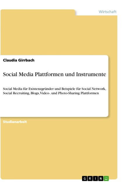 Social Media Plattformen und Instrumente - Claudia Girrbach