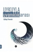 Cover-Bild zum Titel 'Uykuyla Uyaniklik Arasi' von 'Gülay Pamuk'