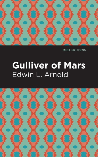 Gulliver of Mars - Edwin Lester Arnold