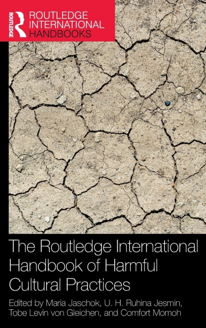 The Routledge International Handbook of Harmful Cultural Practices - 