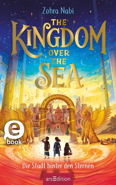 The Kingdom over the Sea  - Die Stadt hinter den Sternen (The Kingdom over the Sea 2) - Zohra Nabi