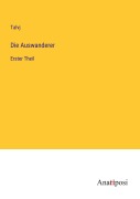 Cover-Bild zum Titel 'Die Auswanderer' von 'Talvj'