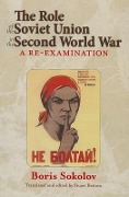 Cover-Bild zum Titel 'The Role of the Soviet Union in the Second World War' von 'Boris Sokolov'