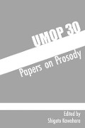 University of Massachusetts Occasional Papers in Linguistics 30: Papers on Prosody - Shigeto Kawahara