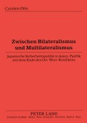 Cover-Bild zum Titel 'Zwischen Bilateralismus und Multilateralismus' von 'Carsten Otto'