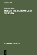 Cover-Bild zum Titel 'Interpretation und Wissen' von 'Reinhold Rieger'