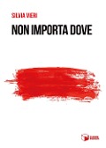 Cover-Bild zum Titel 'Non importa dove' von 'Silvia Vieri'