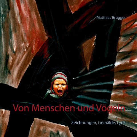 Von Menschen und Vögeln - Matthias Brugger