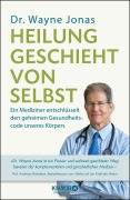 Cover-Bild zum Titel 'Heilung geschieht von selbst' von 'Wayne Jonas'