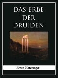 Das Erbe der Druiden - Anton Memminger