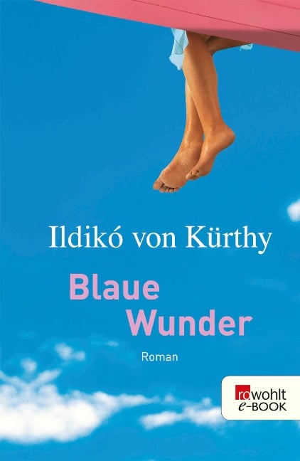 Blaue Wunder - Ildikó von Kürthy